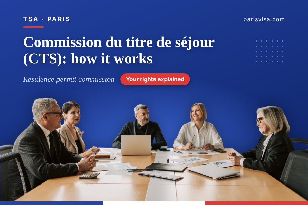Commission du titre de séjour (CTS) in France: how it works