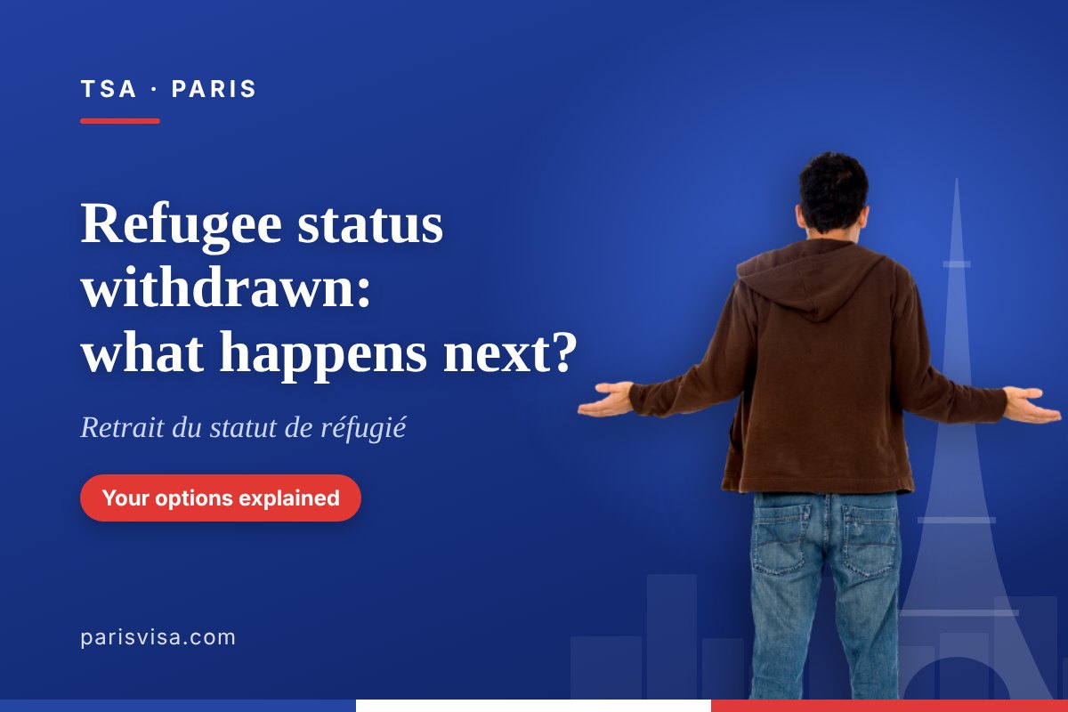Refugee status withdrawn in France: what happens next?